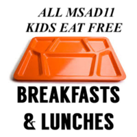 ALL MSAD11 PreK-Grade 12 Kids Eat Free - No Matter What!